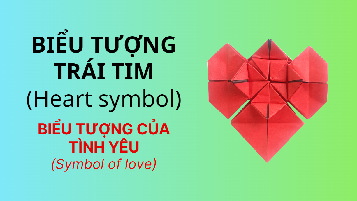 Video 35: Biểu tượng trái tim - The Art of Paper Folding: Heart symbol